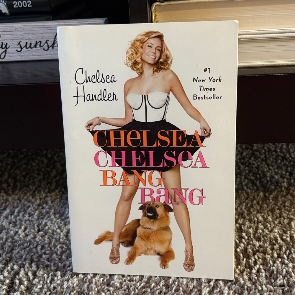 Chelsea Handler Book 'Chelsea Chelsea Bang Bang'